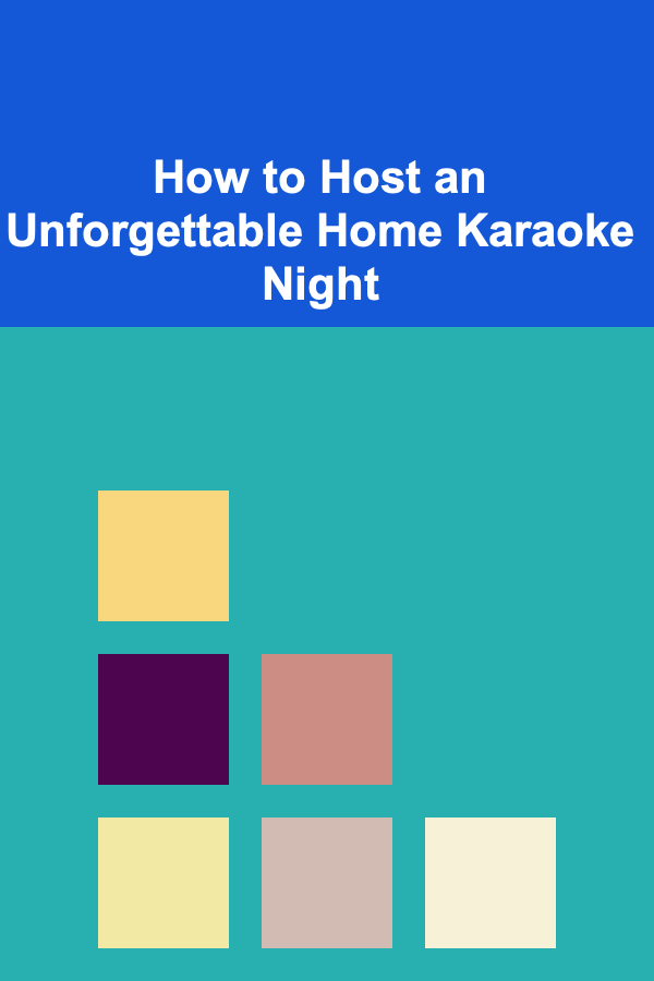 How to Host an Unforgettable Home Karaoke Night