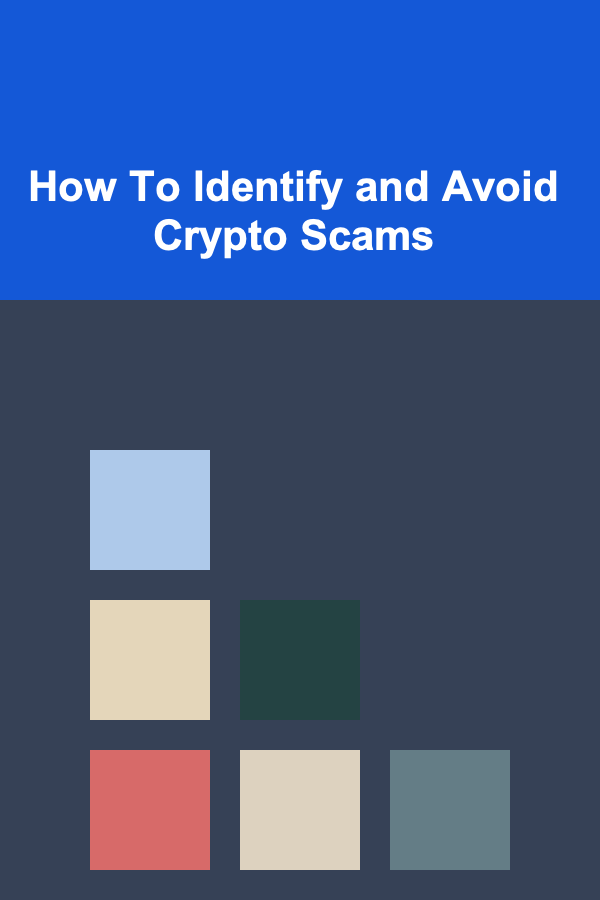 How To Identify and Avoid Crypto Scams