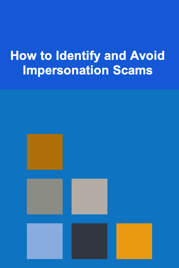 How to Identify and Avoid Impersonation Scams