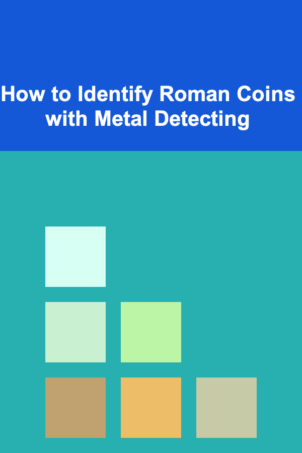 How to Identify Roman Coins with Metal Detecting