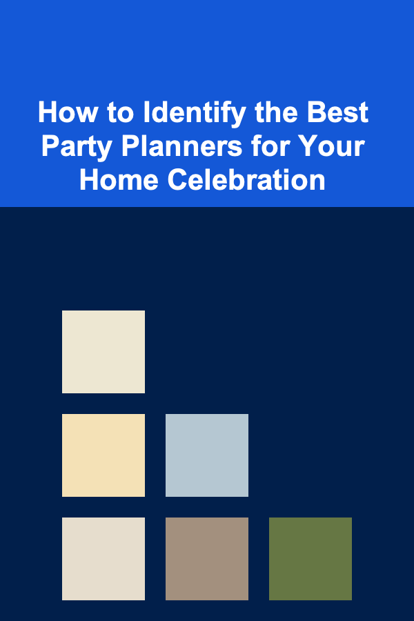 How to Identify the Best Party Planners for Your Home Celebration