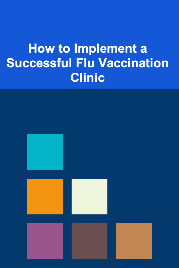 How to Implement a Successful Flu Vaccination Clinic