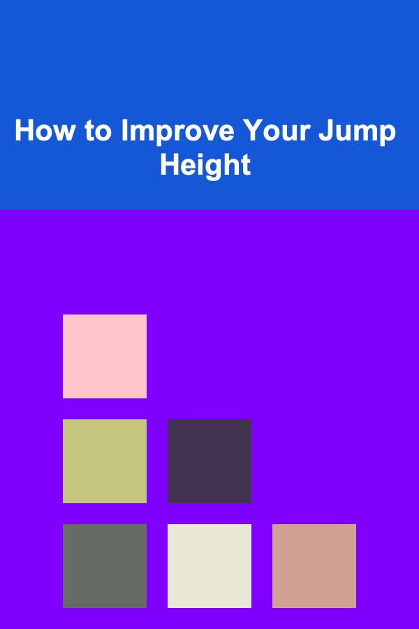 How to Improve Your Jump Height
