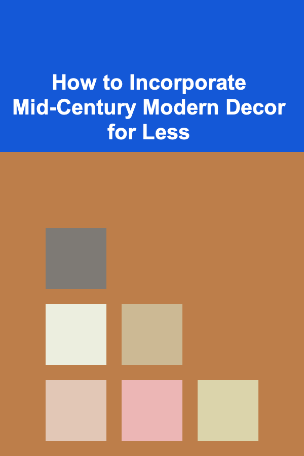 How to Incorporate Mid-Century Modern Decor for Less