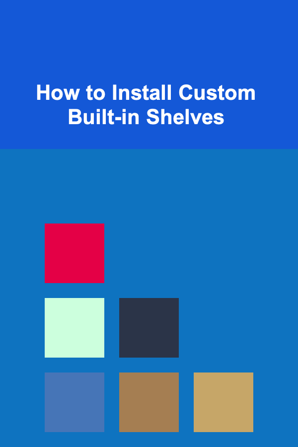 How to Install Custom Built-in Shelves