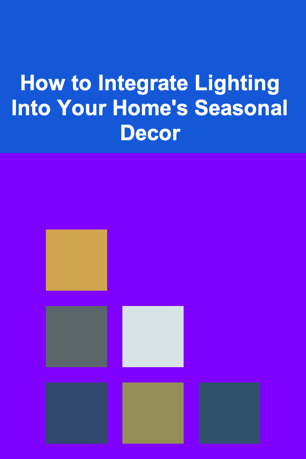 How to Integrate Lighting Into Your Home's Seasonal Decor