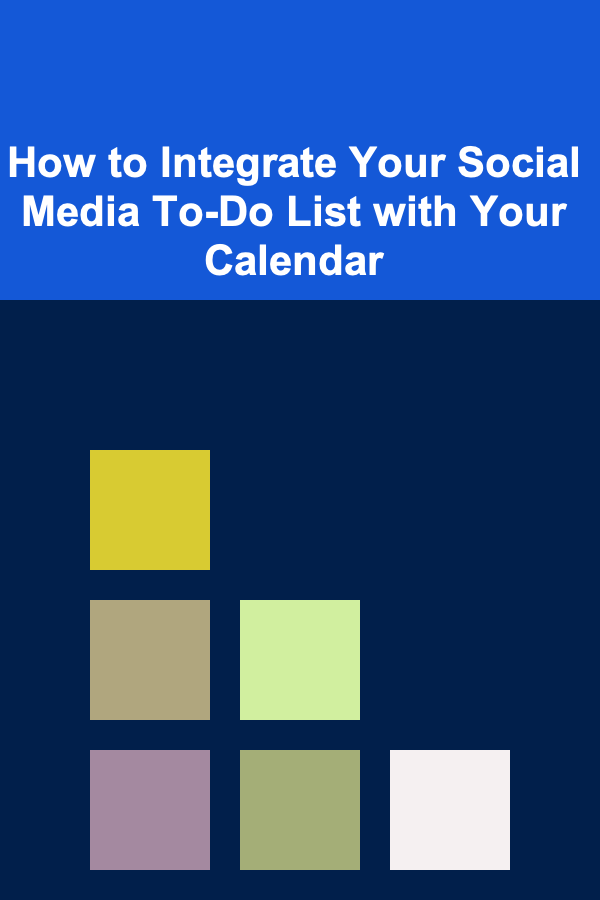 How to Integrate Your Social Media To-Do List with Your Calendar