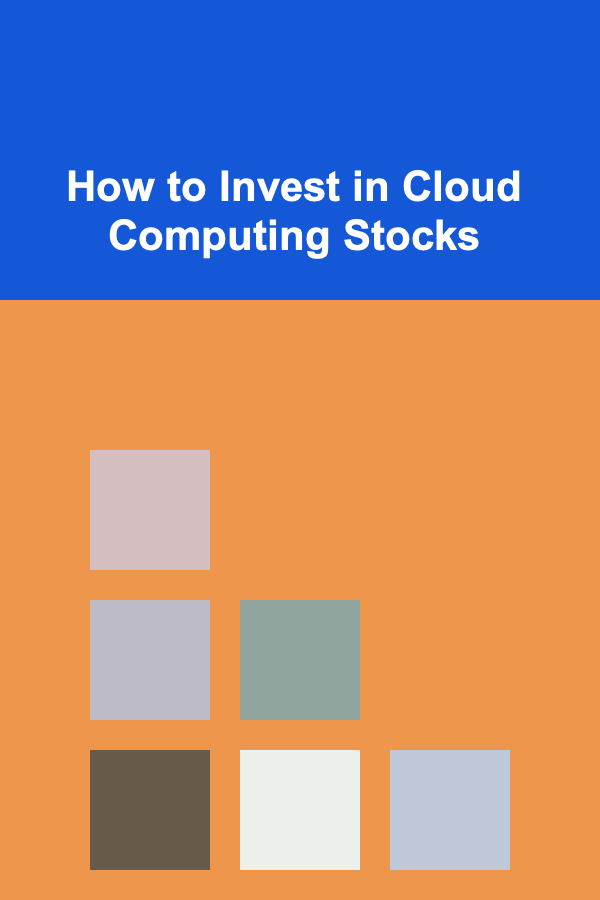 How to Invest in Cloud Computing Stocks