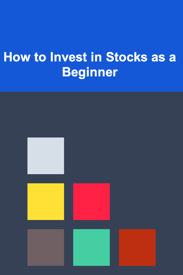 How to Invest in Stocks as a Beginner