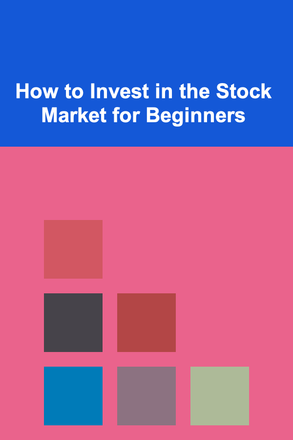How to Invest in the Stock Market for Beginners