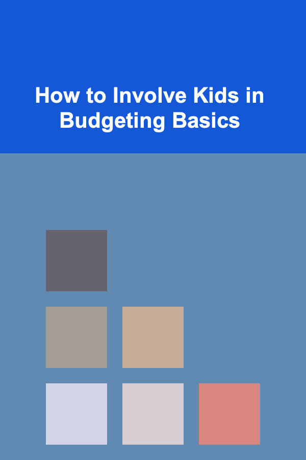 How to Involve Kids in Budgeting Basics