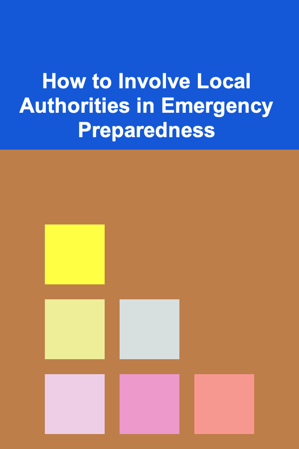 How to Involve Local Authorities in Emergency Preparedness