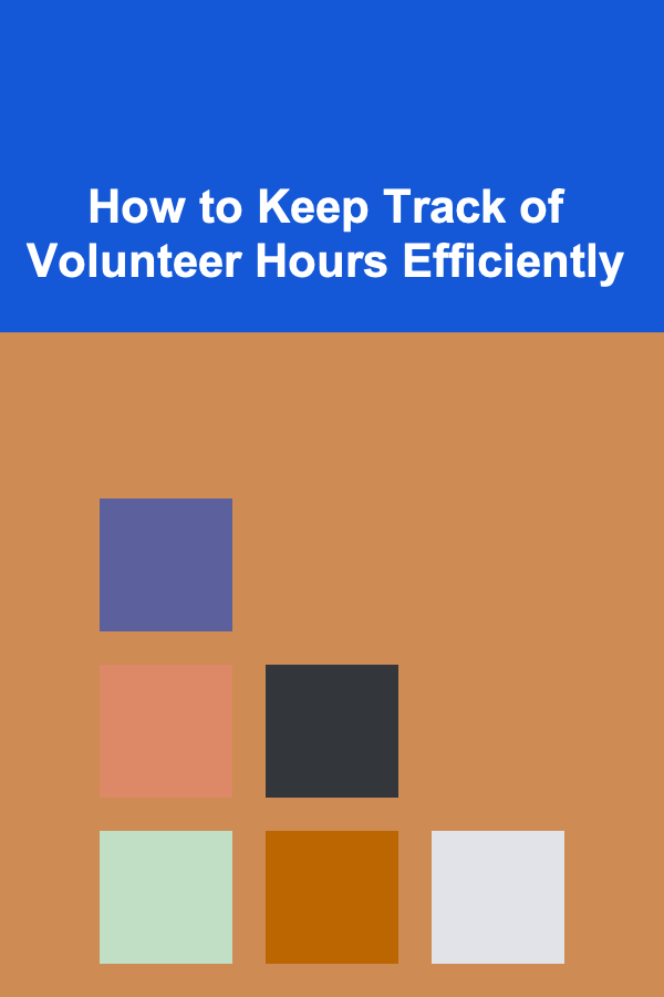 How to Keep Track of Volunteer Hours Efficiently