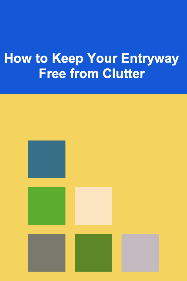 How to Keep Your Entryway Free from Clutter