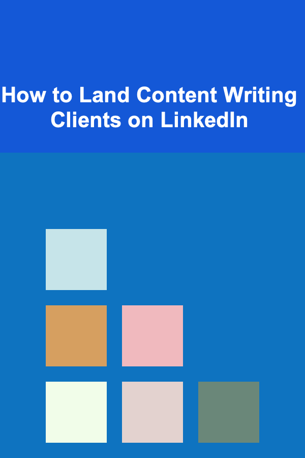How to Land Content Writing Clients on LinkedIn
