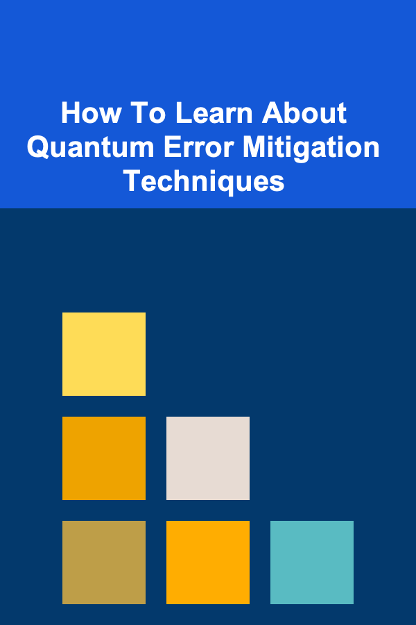 How To Learn About Quantum Error Mitigation Techniques