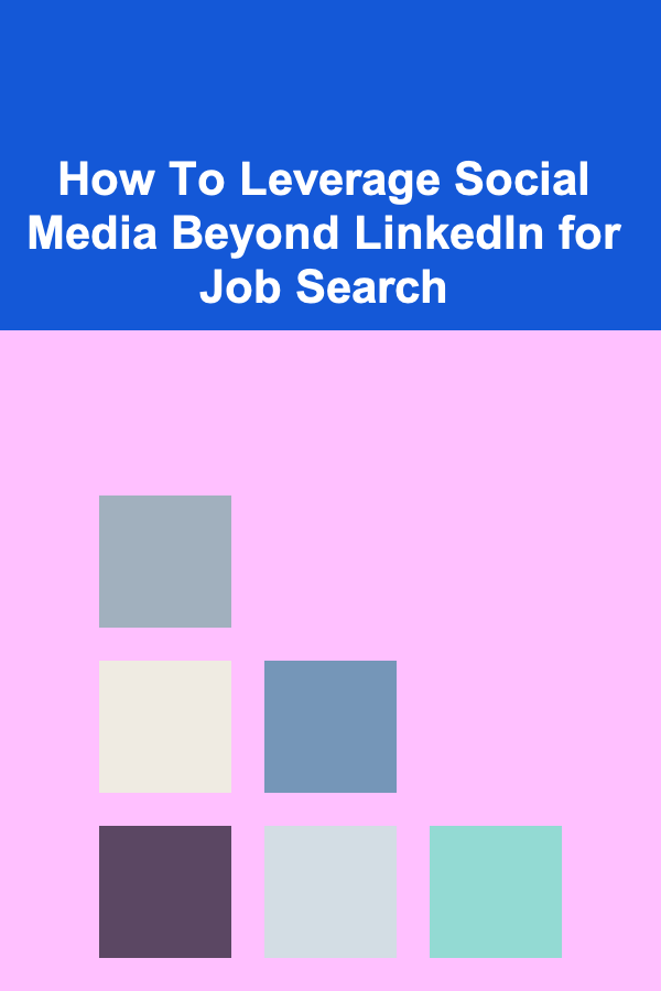 How To Leverage Social Media Beyond LinkedIn for Job Search