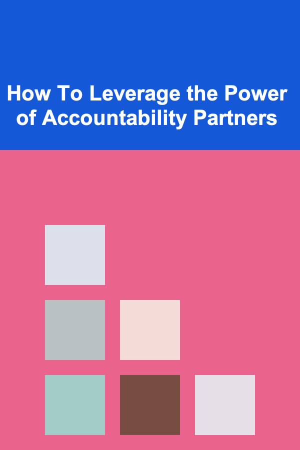 How To Leverage the Power of Accountability Partners