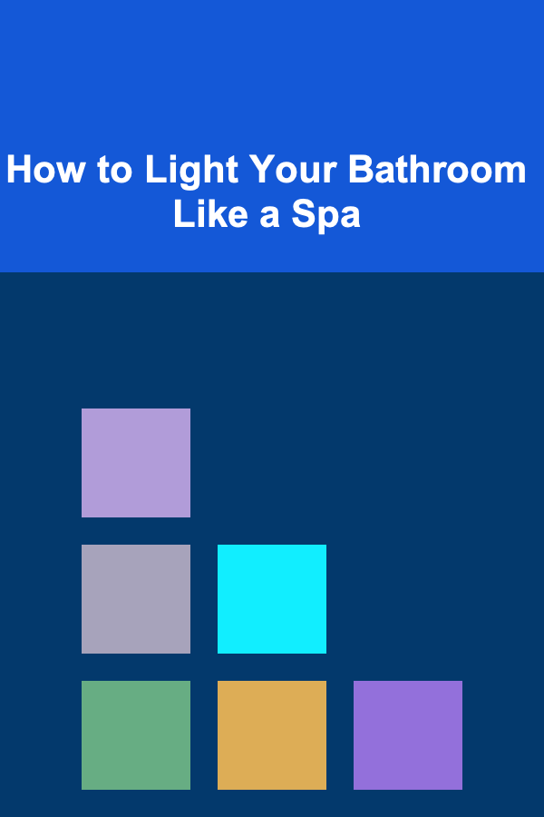 How to Light Your Bathroom Like a Spa