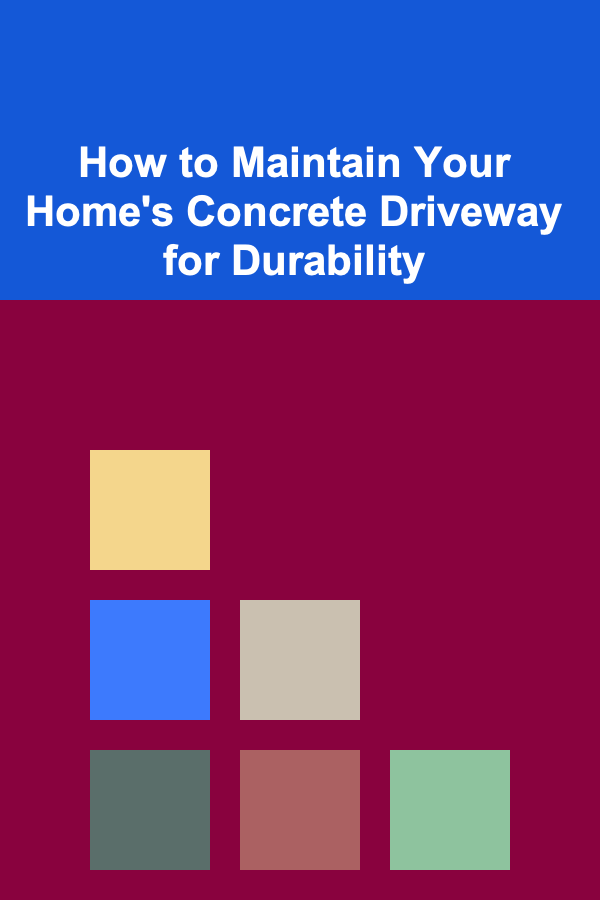 How to Maintain Your Home's Concrete Driveway for Durability