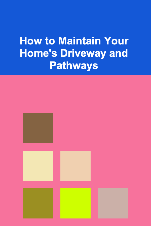 How to Maintain Your Home's Driveway and Pathways