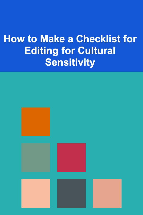 How to Make a Checklist for Editing for Cultural Sensitivity