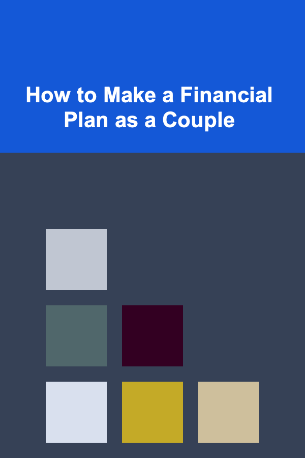 How to Make a Financial Plan as a Couple