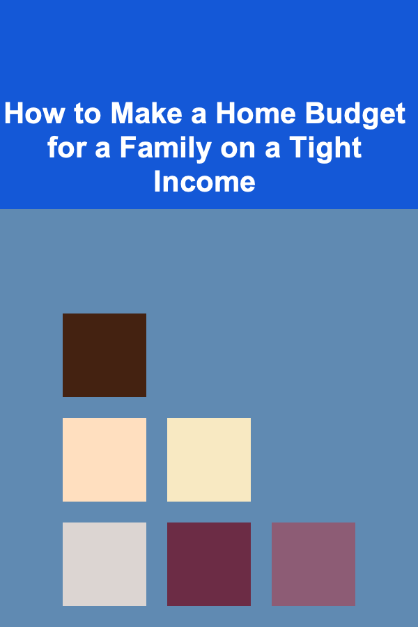 How to Make a Home Budget for a Family on a Tight Income