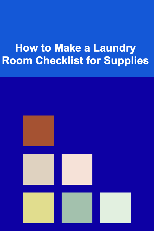 How to Make a Laundry Room Checklist for Supplies