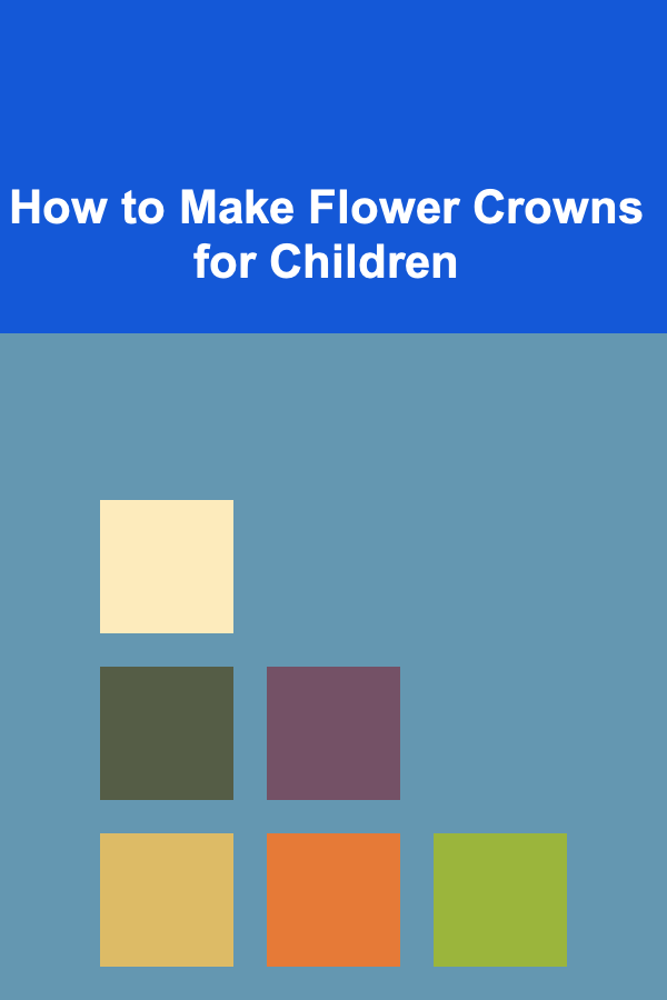 How to Make Flower Crowns for Children