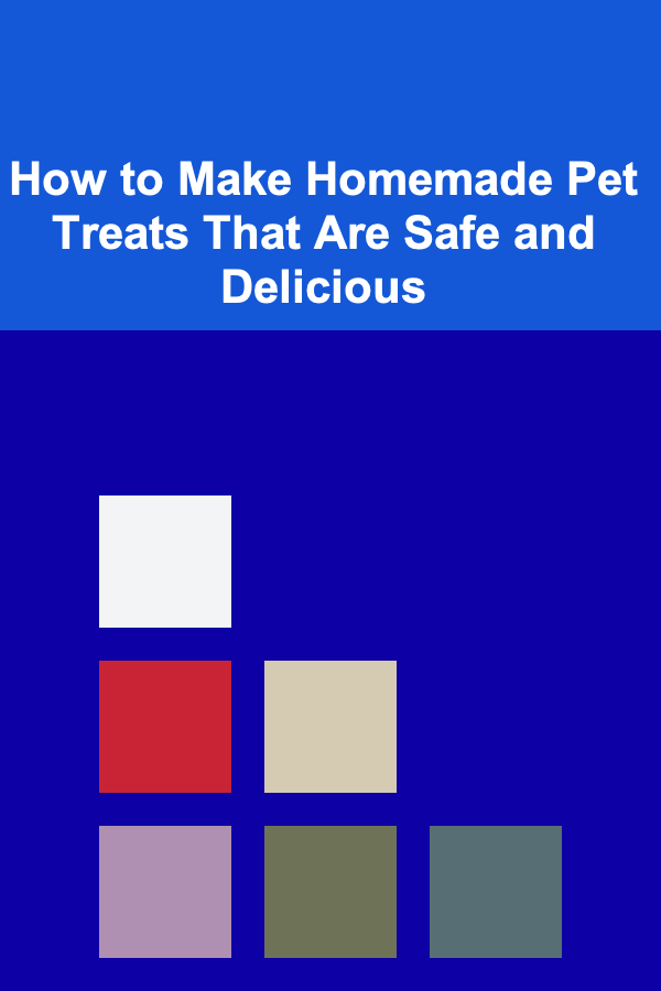 How to Make Homemade Pet Treats That Are Safe and Delicious