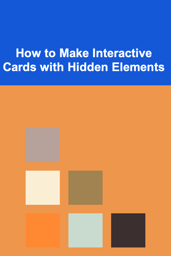 How to Make Interactive Cards with Hidden Elements