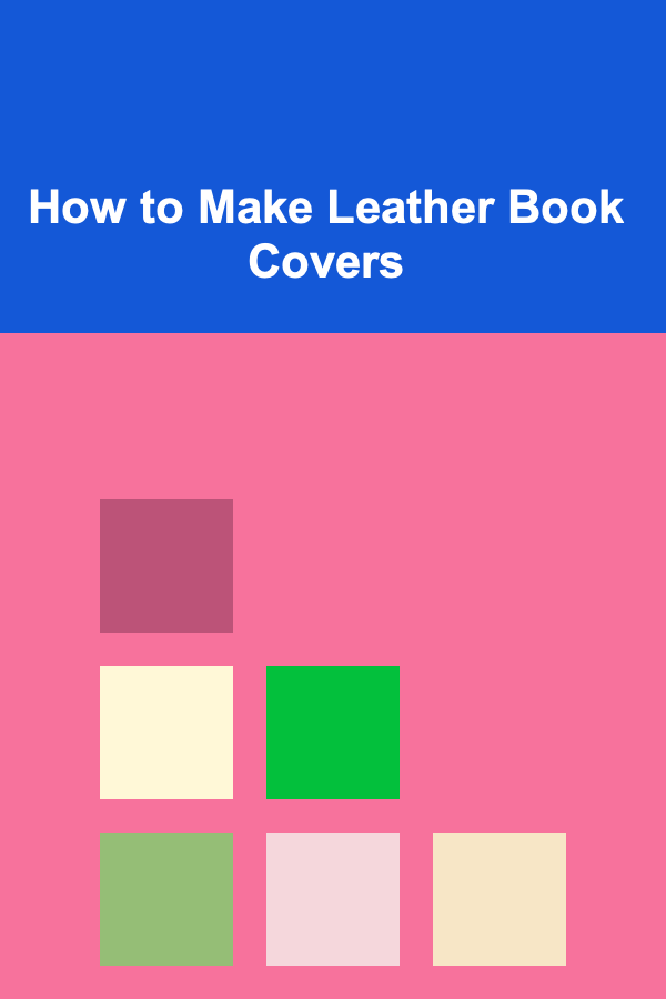 How to Make Leather Book Covers