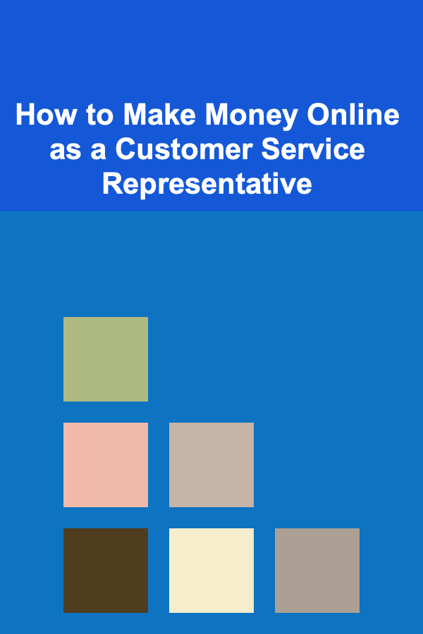 How to Make Money Online as a Customer Service Representative
