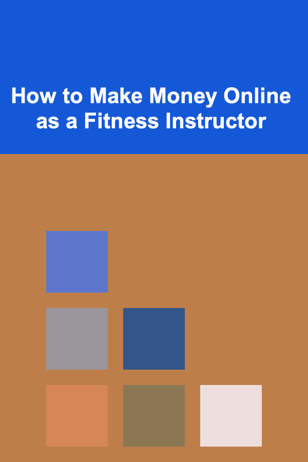 How to Make Money Online as a Fitness Instructor