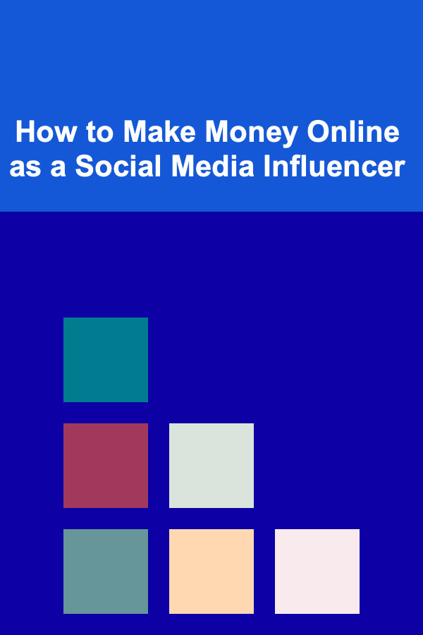 How to Make Money Online as a Social Media Influencer