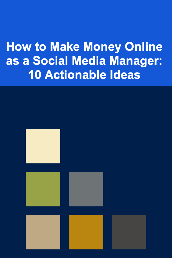 How to Make Money Online as a Social Media Manager: 10 Actionable Ideas