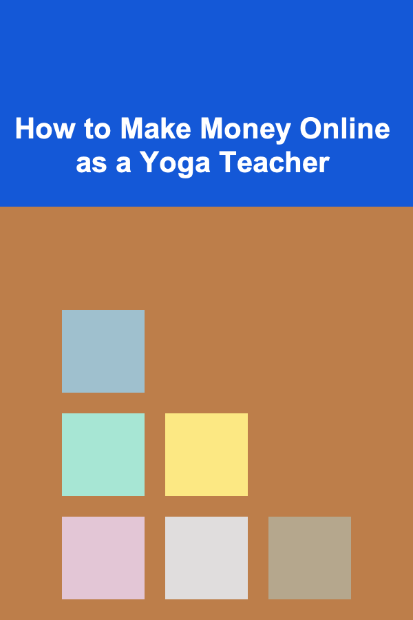 How to Make Money Online as a Yoga Teacher