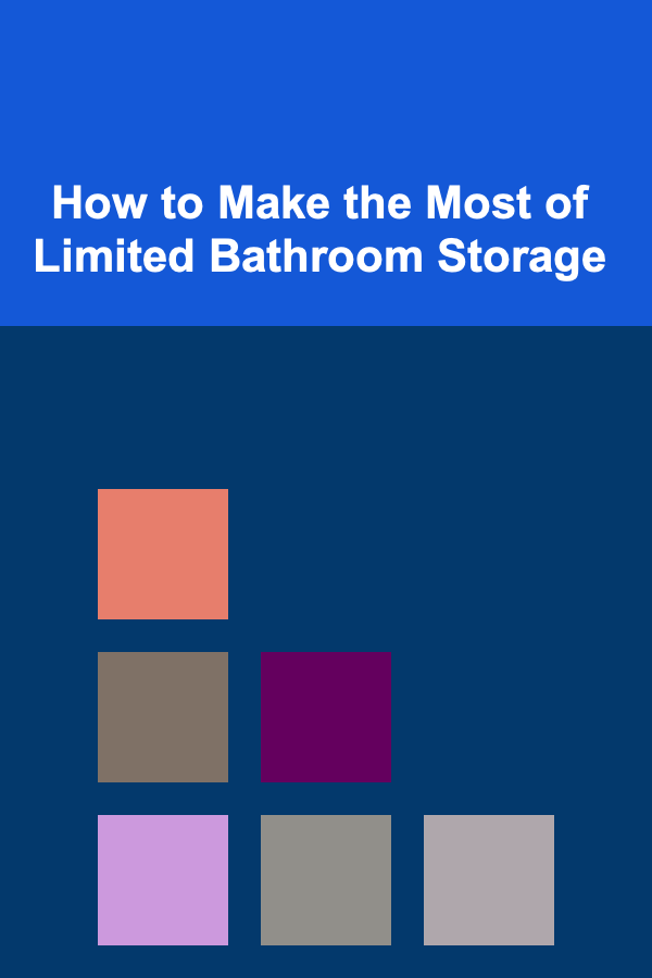 How to Make the Most of Limited Bathroom Storage