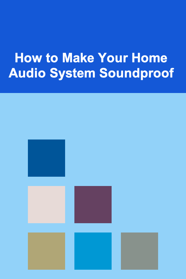 How to Make Your Home Audio System Soundproof