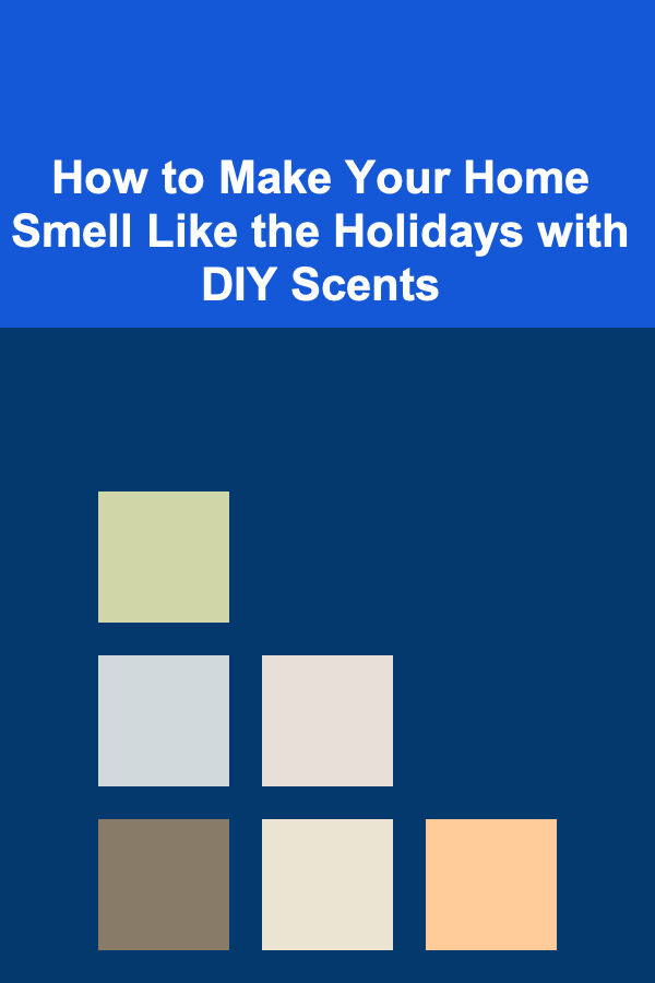 How to Make Your Home Smell Like the Holidays with DIY Scents
