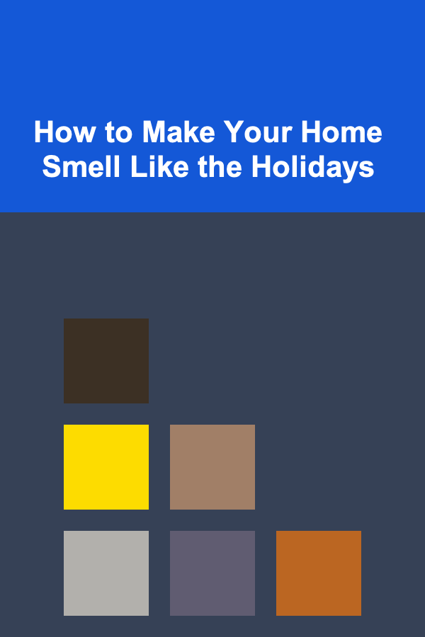 How to Make Your Home Smell Like the Holidays