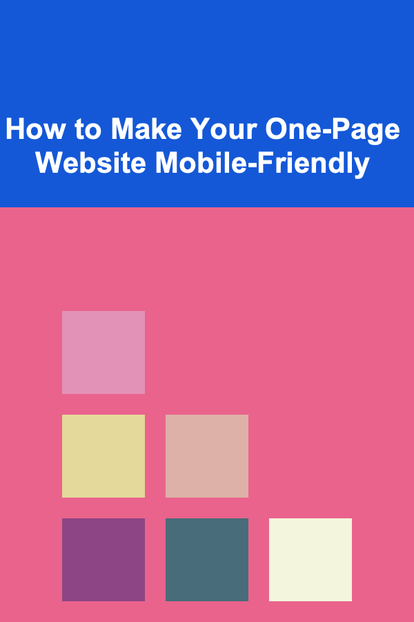 How to Make Your One-Page Website Mobile-Friendly