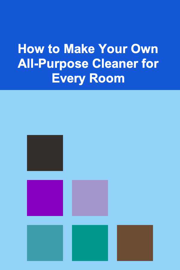 How to Make Your Own All-Purpose Cleaner for Every Room