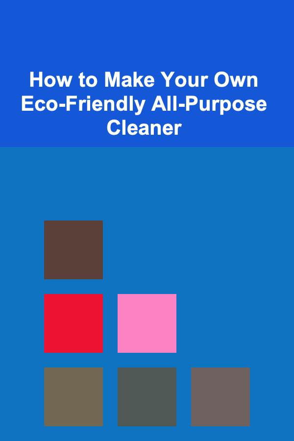 How to Make Your Own Eco-Friendly All-Purpose Cleaner