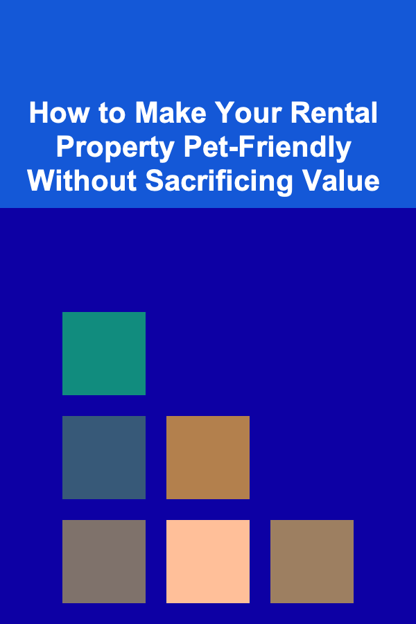 How to Make Your Rental Property Pet-Friendly Without Sacrificing Value