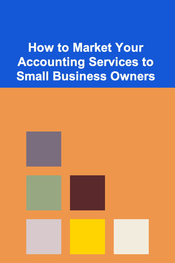 How to Market Your Accounting Services to Small Business Owners