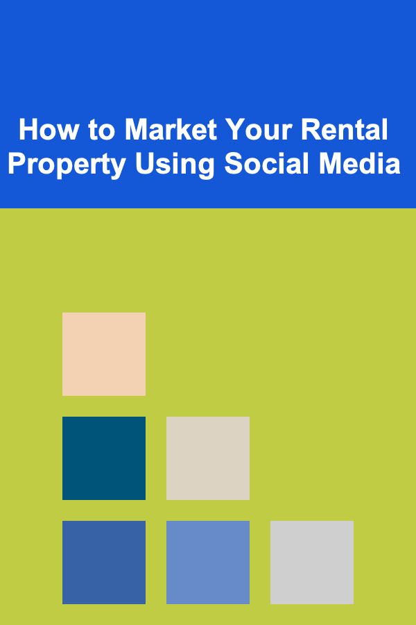 How to Market Your Rental Property Using Social Media
