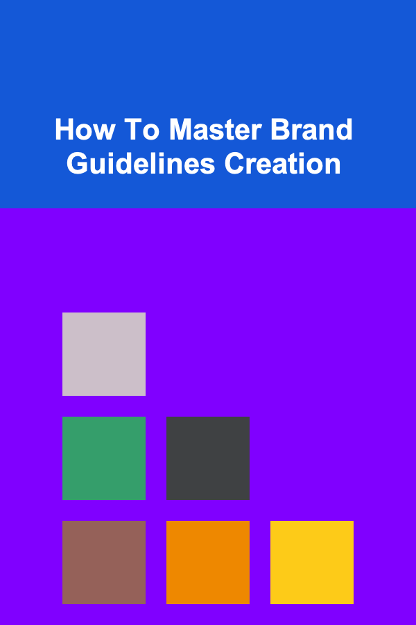 How To Master Brand Guidelines Creation