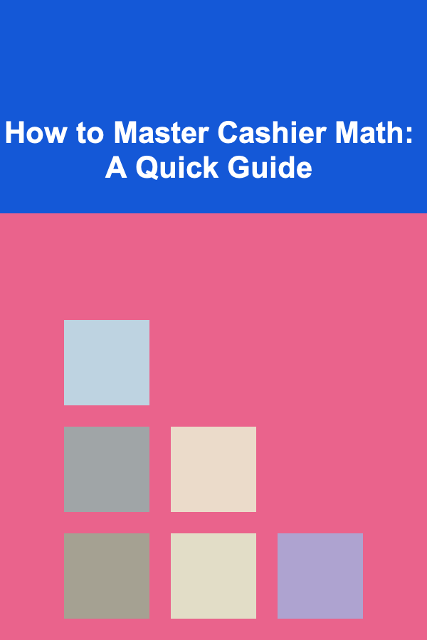How to Master Cashier Math: A Quick Guide